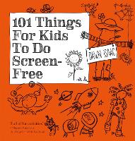 Book Cover for 101 Things for Kids to Do Screen-Free by Dawn Isaac