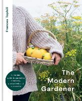 Book Cover for The Modern Gardener by Frances Tophill