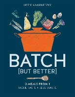 Book Cover for Batch but Better by Lizzie (Home ec and food stylist) Kamenetzky