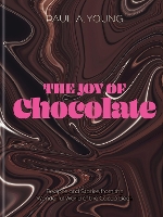 Book Cover for The Joy of Chocolate by Paul A. Young