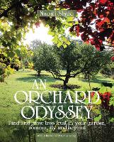 Book Cover for An Orchard Odyssey by Naomi Slade