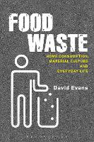 Book Cover for Food Waste by David M University of Manchester, UK Evans