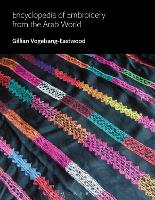 Book Cover for Encyclopedia of Embroidery from the Arab World by Gillian Vogelsang-Eastwood