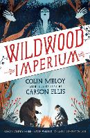 Book Cover for Wildwood Imperium by Colin Meloy