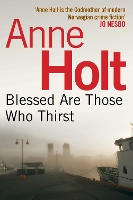 Book Cover for Blessed Are Those Who Thirst by Anne Holt