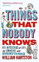 Book Cover for The Things that Nobody Knows by William Hartston