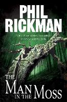 Book Cover for The Man in the Moss by Phil Rickman