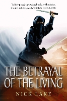 Book Cover for The Betrayal of the Living: Blood Ninja III by Nick Lake