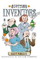 Book Cover for Scottish Inventors by Gary Smailes