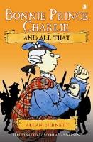 Book Cover for Bonnie Prince Charlie and All That by Allan Burnett