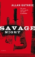Book Cover for Savage Night by Allan Guthrie