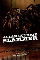 Book Cover for Slammer by Allan Guthrie