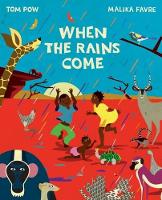 Book Cover for When the Rains Come by Tom Pow