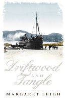 Book Cover for Driftwood and Tangle by Margaret Leigh