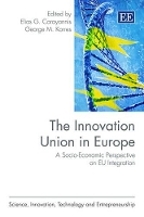 Book Cover for The Innovation Union in Europe by Elias G. Carayannis