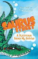 Book Cover for Saurus Street 5: A Plesiosaur Broke My Bathtub by Nick Falk