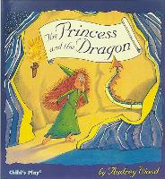 Book Cover for The Princess and the Dragon by Audrey Wood