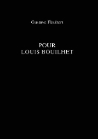 Book Cover for Pour Louis Bouilhet by Gustave Flaubert