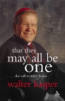 Book Cover for That They May All Be One by Walter Kasper