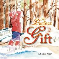 Book Cover for The Perfect Gift by J. Samia Mair