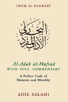 Book Cover for Al-Adab al-Mufrad with Full Commentary by Imam Bukhari