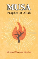 Book Cover for Musa - Prophet of Allah by Mehded Maryam Sinclair