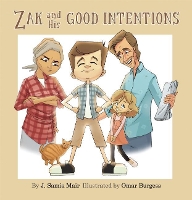 Book Cover for Zak and His Good Intentions by J. Samia Mair