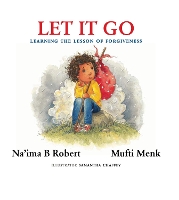 Book Cover for Let It Go by Na'ima B. Robert, Mufti Menk