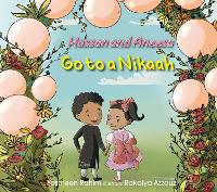 Book Cover for Hassan & Aneesa Go to A Nikaah by Yasmeen Rahim