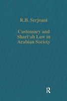 Book Cover for Customary and Shari‘ah Law in Arabian Society by RB Serjeant