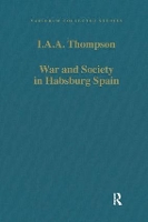 Book Cover for War and Society in Habsburg Spain by I.A.A. Thompson