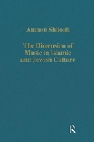 Book Cover for The Dimension of Music in Islamic and Jewish Culture by Amnon Shiloah