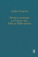 Book Cover for Droit et coutume en France aux XIIe et XIIIe siècles by André Gouron