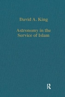 Book Cover for Astronomy in the Service of Islam by David A. King