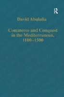 Book Cover for Commerce and Conquest in the Mediterranean, 1100–1500 by David Abulafia