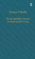 Book Cover for From Ignatius Loyola to John of the Cross by Terence O'Reilly