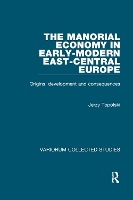 Book Cover for The Manorial Economy in Early-Modern East-Central Europe by Jerzy Topolski