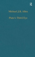 Book Cover for Plato’s Third Eye by Michael J.B. Allen
