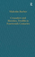 Book Cover for Crusaders and Heretics, Twelfth to Fourteenth Centuries by Malcolm Barber