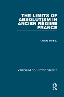 Book Cover for The Limits of Absolutism in ancien régime France by Richard Bonney