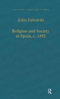 Book Cover for Religion and Society in Spain, c. 1492 by John Edwards