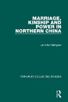 Book Cover for Marriage, Kinship and Power in Northern China by Jennifer Holmgren