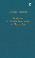 Book Cover for Etudes sur le christianisme arabe au Moyen Age by Gérard Troupeau