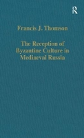 Book Cover for The Reception of Byzantine Culture in Mediaeval Russia by Francis J. Thomson