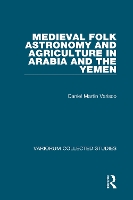 Book Cover for Medieval Folk Astronomy and Agriculture in Arabia and the Yemen by Daniel Martin Varisco