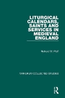 Book Cover for Liturgical Calendars, Saints and Services in Medieval England by Richard W. Pfaff