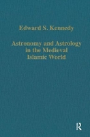 Book Cover for Astronomy and Astrology in the Medieval Islamic World by Edward S. Kennedy