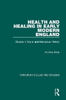 Book Cover for Health and Healing in Early Modern England by Andrew Wear