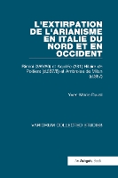 Book Cover for L'extirpation de l'Arianisme en Italie du Nord et en Occident by Yves-Marie Duval