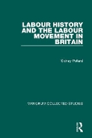 Book Cover for Labour History and the Labour Movement in Britain by Sidney Pollard